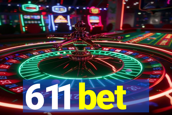 611 bet